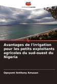 Avantages de l'irrigation pour les petits exploitants agricoles du sud-ouest du Nigeria Avantages de l'irrigation pour les petits exploitants agricoles du sud-ouest du Nigeria