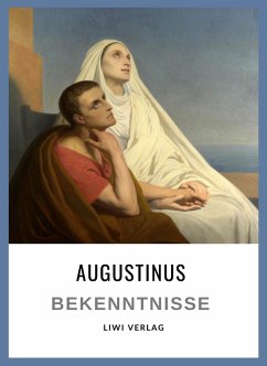 Cover Augustinus: Bekenntnisse. Vollständige Neuausgabe