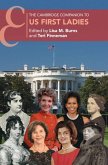 The Cambridge Companion to US First Ladies