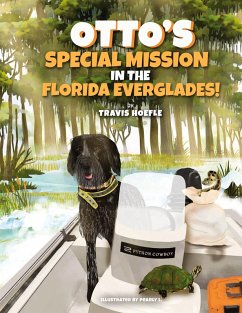Otto's Special Mission In The Florida Everglades - Hoefle, Travis