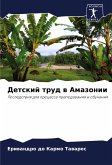 Detskij trud w Amazonii