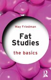 Fat Studies: The Basics Fat Studies: The Basics