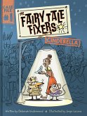 The Fairy Tale Fixers: Cinderella The Fairy Tale Fixers: Cinderella