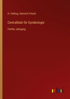 Centralblatt für Gynäkologie Centralblatt für Gynäkologie