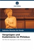 Vergnügen und Eudaimonia im Philebus Vergnügen und Eudaimonia im Philebus