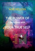 The Power of being One with your True Self (eBook, ePUB)