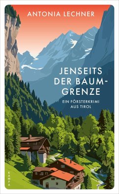 Jenseits der Baumgrenze (eBook, ePUB) - Lechner, Antonia