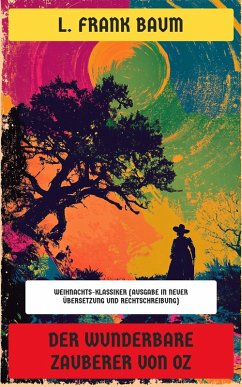 Der wunderbare Zauberer von Oz (eBook, ePUB) - Baum, L. Frank