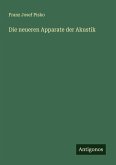 Die neueren Apparate der Akustik Die neueren Apparate der Akustik