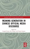 Meaning Generation in Chinese Official Media Discourse