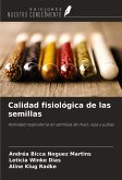 Calidad fisiológica de las semillas Calidad fisiológica de las semillas