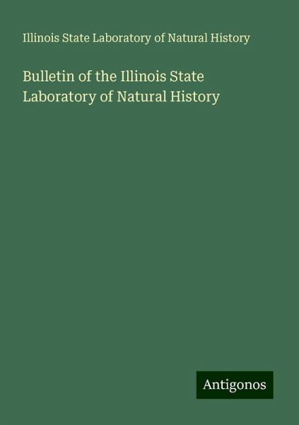 Bulletin of the Illinois State Laboratory of Natural History