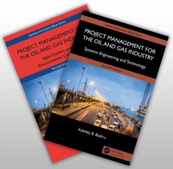 Project Management for the Oil and Gas Industry Project Management for the Oil and Gas Industry