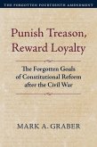 Punish Treason, Reward Loyalty