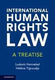 International Human Rights Law - Tigroudja, Helene; Hennebel, Ludovic