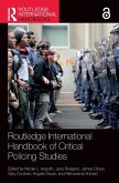 Routledge International Handbook of Critical Policing Studies Routledge International Handbook of Critical Policing Studies