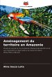 Aménagement du territoire en Amazonie - Bild 1