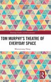 Tom Murphy's Theatre of Everyday Space