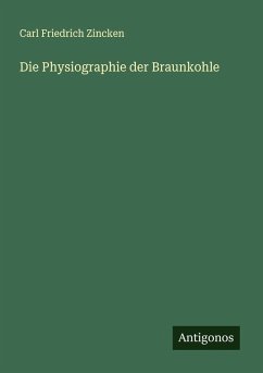 Cover Die Physiographie der Braunkohle