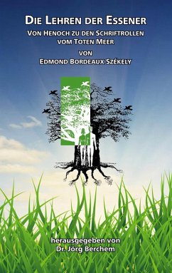 Die Lehren der Eßener (eBook, ePUB) - Székely, Edmond Bordeaux