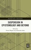 Suspension in Epistemology and Beyond