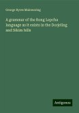 A grammar of the Rong Lepcha language as it exists in the Dorjeling and Sikim hills