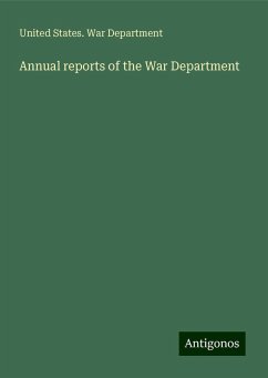 Annual reports of the War Department - Department, United States. War