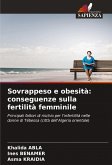 Sovrappeso e obesità: conseguenze sulla fertilità femminile