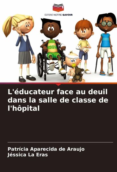 L'éducateur face au deuil dans la salle de classe de l'hôpital