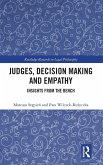 Judges, Decision Making and Empathy Judges, Decision Making and Empathy