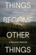Things Become Other Things - Bild 1