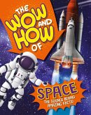 The Wow and How of Space The Wow and How of Space