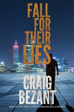 Fall For Their Lies - Bezant, Craig