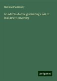 An address to the graduating class of Wallamet University An address to the graduating class of Wallamet University