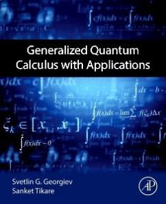 Generalized Quantum Calculus with Applications - Georgiev, Svetlin G. (Professor on the Faculty of Mathematics and In; Tikare, Sanket (Assistant Professor, Department of Mathematics at Ra