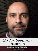 Serdar Somuncu hautnah Serdar Somuncu hautnah