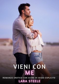 Vieni con Me (eBook, ePUB) - Steele, Lara