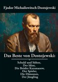 Das Beste von Dostojewski: Schuld und Sühne, Der Idiot, Die Brüder Karamasow, Der Spieler, Die Dämonen, Der Jüngling (eBook, ePUB)