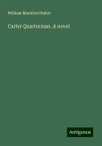 Carter Quarterman. A novel Carter Quarterman. A novel