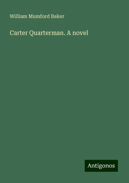 Carter Quarterman. A novel Carter Quarterman. A novel