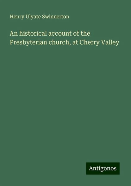 An historical account of the Presbyterian church, at Cherry Valley