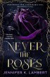 Never the Roses - Bild 1