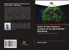 Faire le lien entre la science et la spiritualité : Big Bang - Goshu, Belay