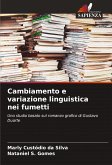 Cambiamento e variazione linguistica nei fumetti Cambiamento e variazione linguistica nei fumetti