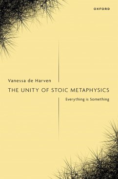 Cover The Unity of Stoic Metaphysics