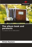 The album book and paratexts The album book and paratexts