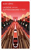 Lacroix und der Auftragsmord im TGV (eBook, ePUB)