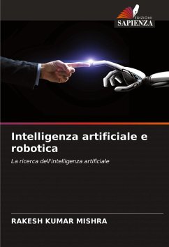 Intelligenza artificiale e robotica - Mishra, Rakesh Kumar