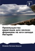 Preimuschestwa irrigacii dlq melkih fermerow na ügo-zapade Nigerii Preimuschestwa irrigacii dlq melkih fermerow na ügo-zapade Nigerii