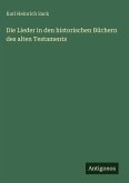 Die Lieder in den historischen Büchern des alten Testaments